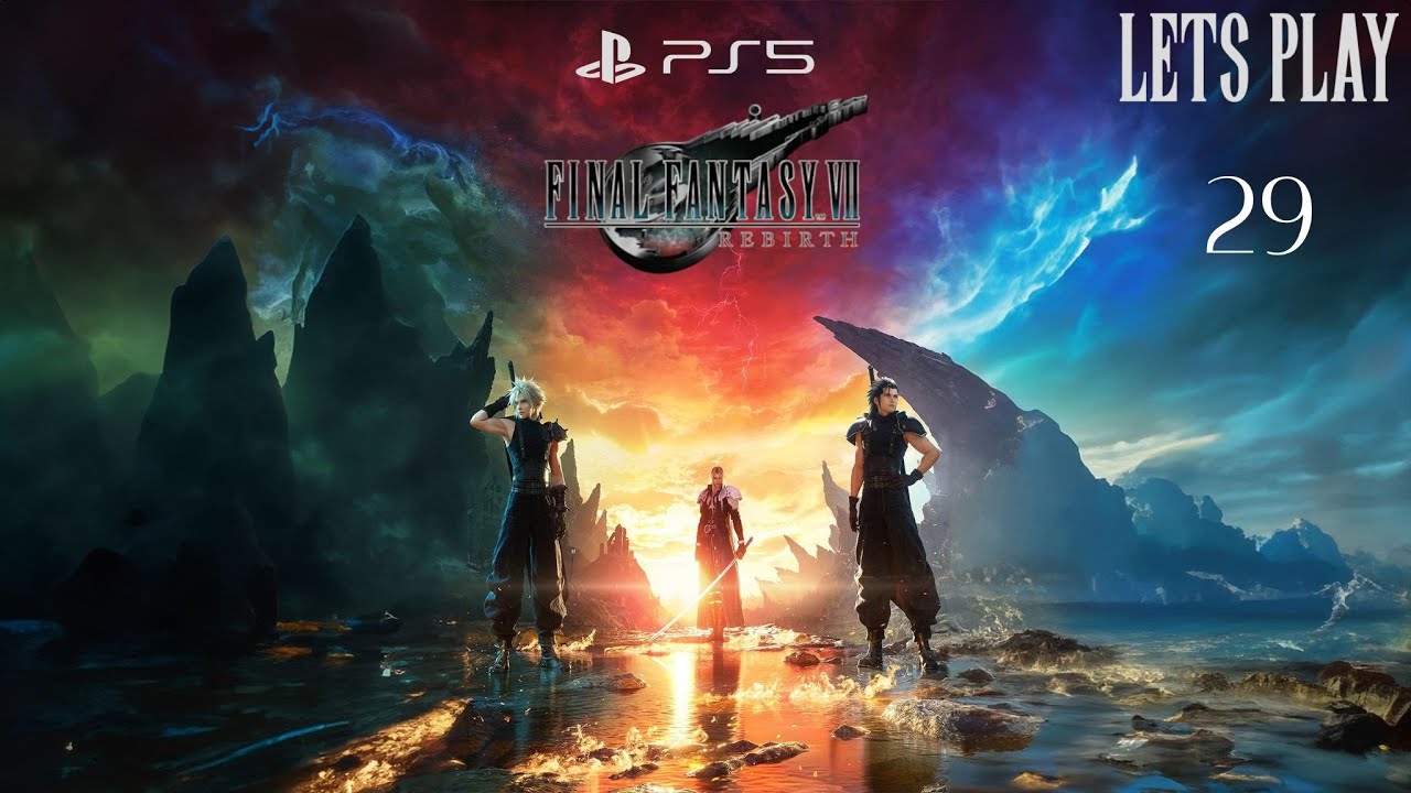 Final Fantasy 7 Rebirth - Let's Play  Part 29