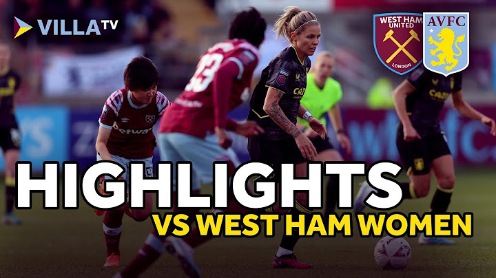 HIGHLIGHTS | West Ham United Womens 1-2 Aston Villa Womens