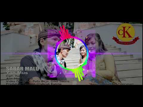 Sabar Malu - Yan Mus - DJ Full Bass (Official Music Video) β Putu Bejo Official