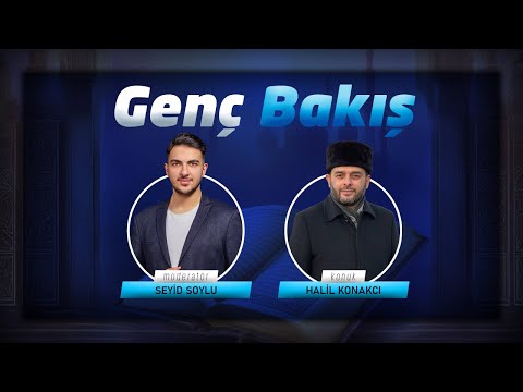 Seyyid SOYLU ile Genç Bakış - Halil KONAKCI Hocaefendi -Bölüm 01 | Berat TV