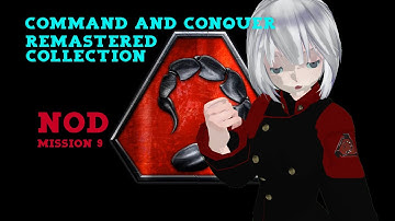 Command & Conquer: Remastered Collection - NOD playthrough - Mission 9