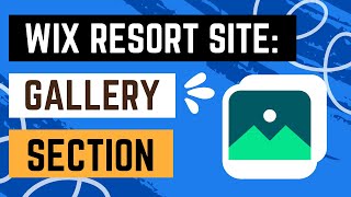 Creating a Resort Website with Wix: Creating a Stunning Photo Gallery Section