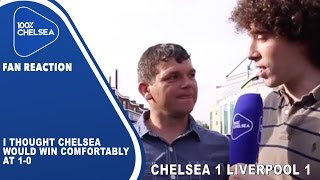 I Thought Chelsea Would Win Comfortably At 1-0 Chelsea 1 Liverpool 1