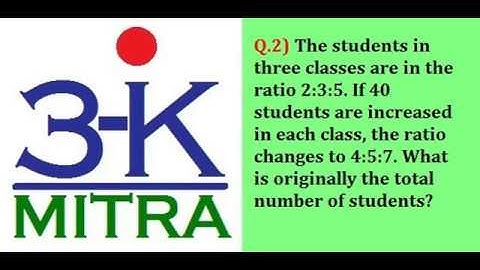 Ratio and Proportion: Q.2