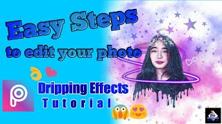 How to edit Dripping (tulo-tulo) effects | PicsArt | Easy Steps (tagalog) | Editing Tutorial