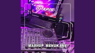 Mashup Mengkane