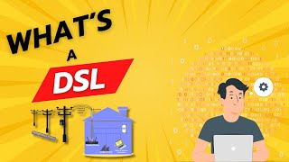 What is a DSL