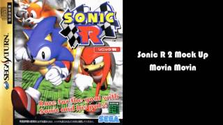 Sonic R 2  - Movin Movin by Deejay Verstyle