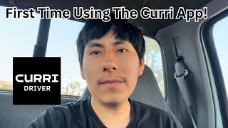First Time Using The Curri App 