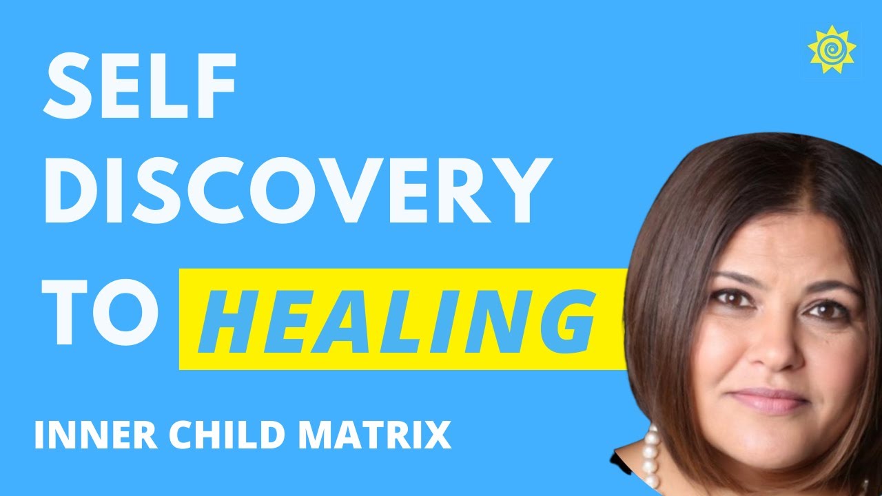 Self-Discovery and Healing — Inner Child Matrix with EFT @Vitality ...