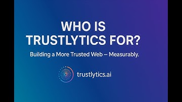 Who Is TrustLytics For?
