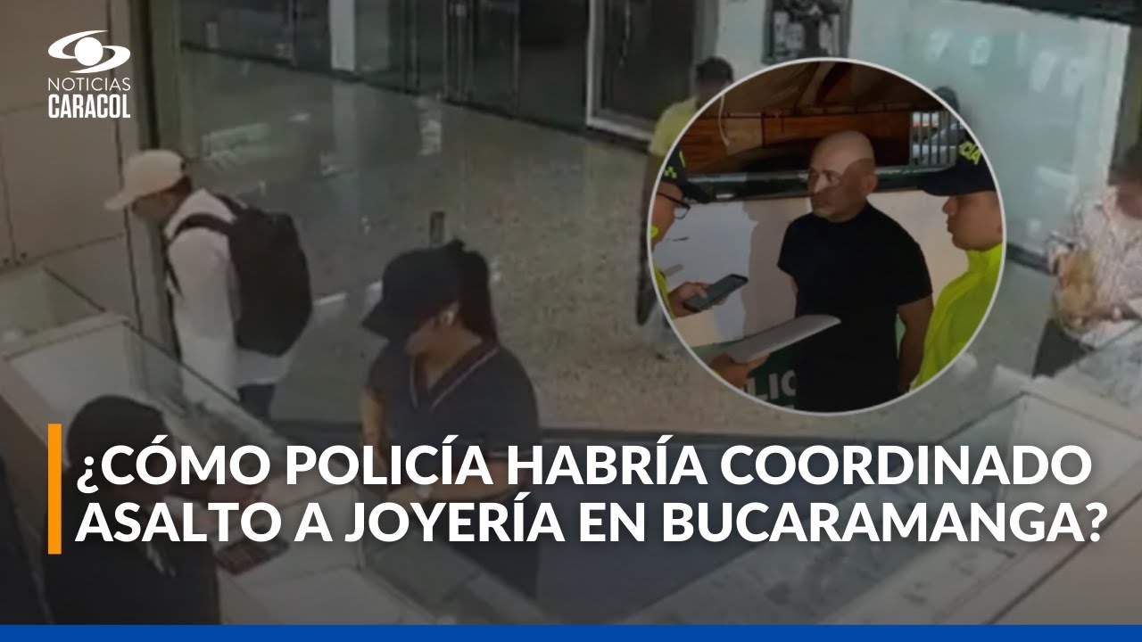 Envían a la cárcel a policía señalado de facilitar millonario robo a joyería en Bucaramanga