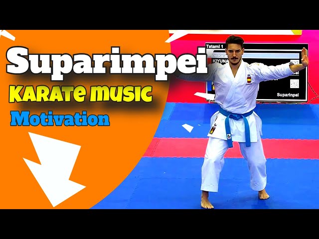 Karate Kata Suparimpei-Luar Biasa! 5⭐ Musik Motivasi Kata Karate Terbaik class=