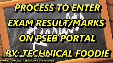 HOW TO ENTER 5TH AND 8TH CLASS RESULT MARKS ON PSEB PORTAL By: Technical Foodie