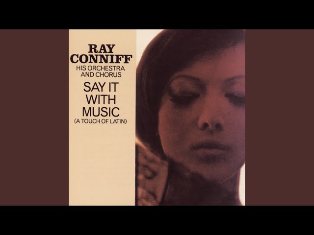 Ray Conniff E Sua Orquestra - Say It With Music