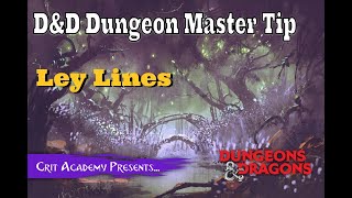 D&D DM Tip | Ley Lines | 1 Minute Dungeons & Dragons Tips