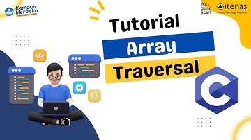 Array | Tutorial Mengakses Elemen Array dalam Pemrograman C | Algoritma Pemrograman