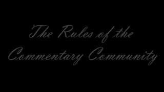 The Rules of the Commentary Community