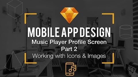 4.32 Mobile App Design w/ Sketch - Profile Screen Pt2 - Icons & Images