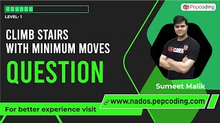 Climb Stairs with Minimum Moves - Question | Dynamic Programming | Data Structure and Algorithms
