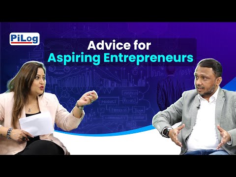 Top Entrepreneurship Advice & Tips for Aspiring Entrepreneurs in 2025 - Dr. Imad Syed | PiLog Group
