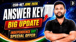 CSIR-NET Answer Key Update & Independence Day Special Offer | D PHYSICS |