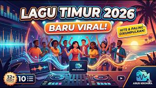 Lagu Timur 2026 Baru Viral - Kompilasi Lagu Timur Paling Hits & Terbaik (Radar Kronika)