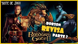 BALDURS GATE 2 - A HISTÓRIA COMPLETA | NOITE DE JOGO