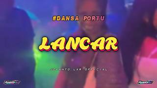 Dansa Portu  Lancar  Jovanto Lxr Remix