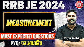 RRB JE CBT 2 PREVIOUS YEAR QUESTION PAPER | Measurement | MOST EXPECTED QUESTIONS