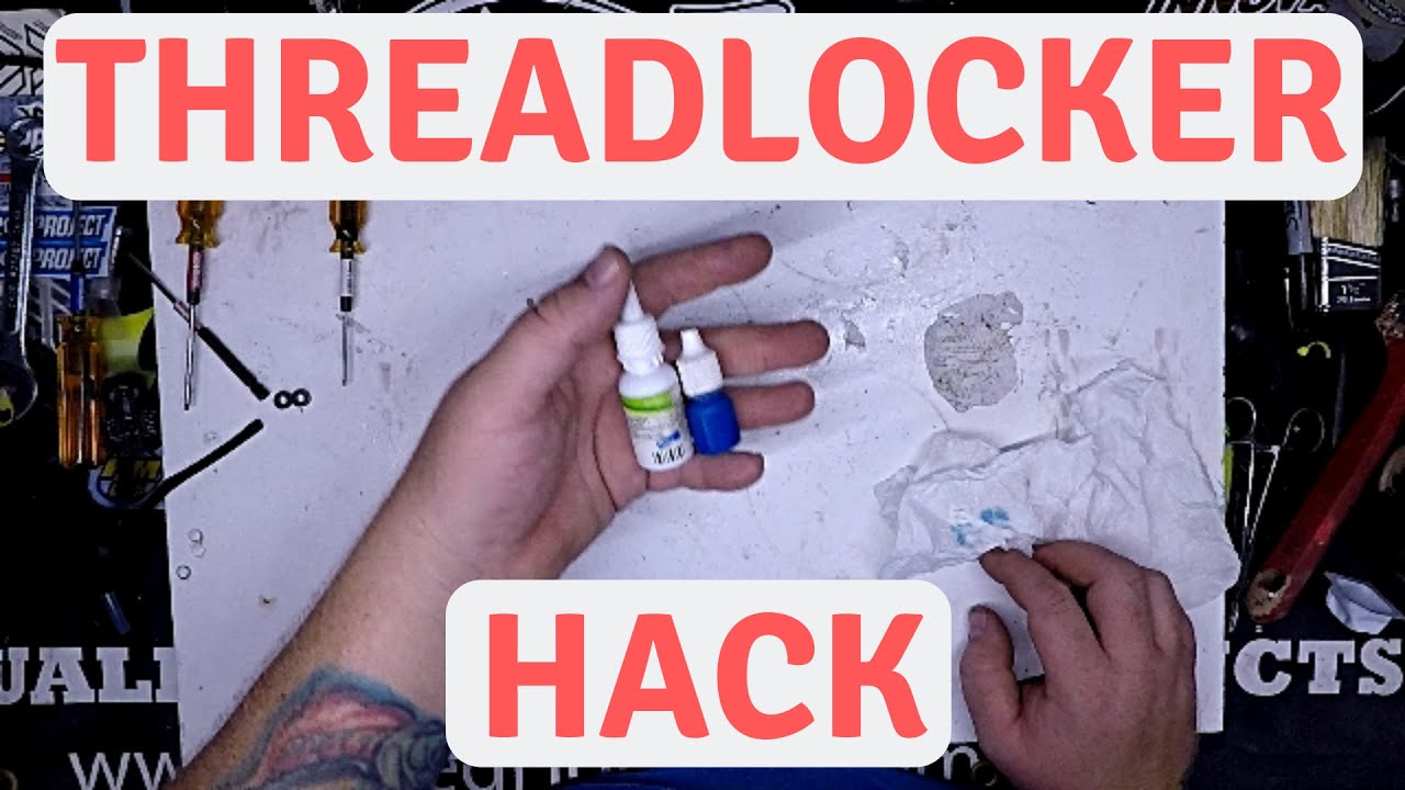 Threadlocker Cheap Hack