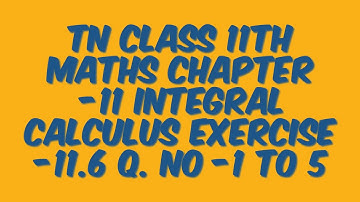 TN 11th Maths Chapter -11 Exercise -11.6  Q. no : 1 to  5 .,
