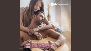 Crystal Clear (Rework)