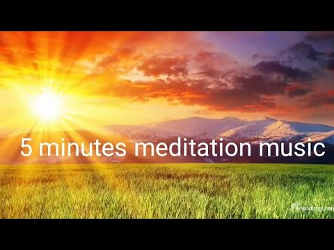 5 minutes meditation music - YouTube