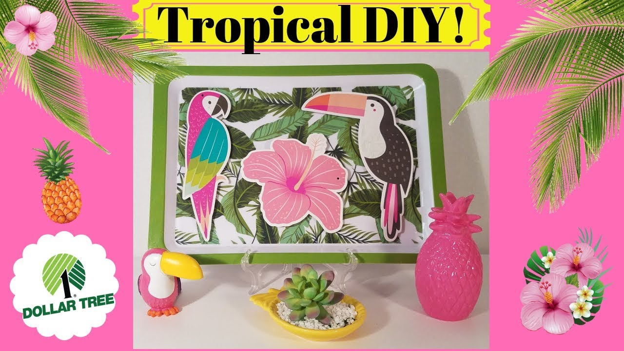 Dollar Tree Summer DIY! 🌴[Tropical Theme]🌸