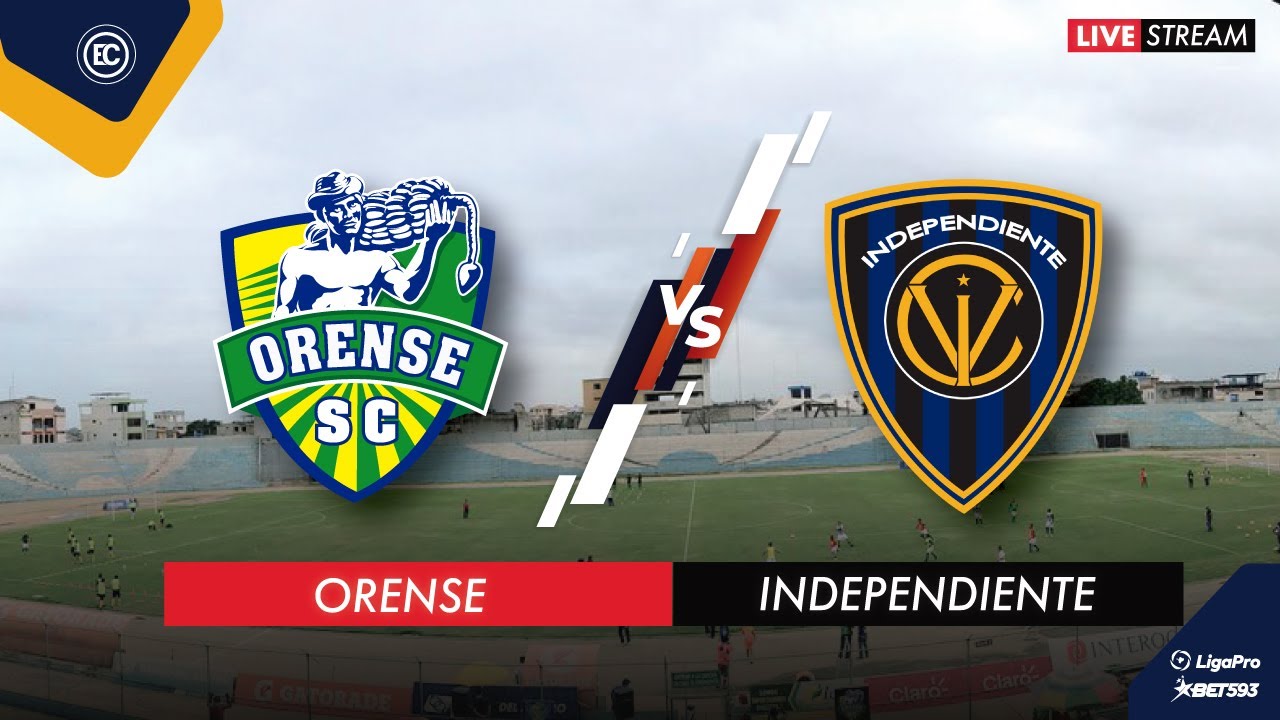 ORENSE VS INDEPENDIENTE DEL VALLE - EN VIVO LIGA PRO FECHA 14 ...
