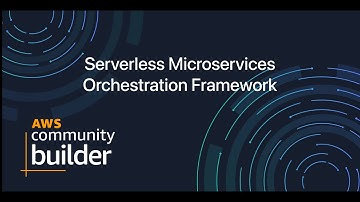 AWS Lambda Hackathon - Serverless Microservices Orchestration Framework