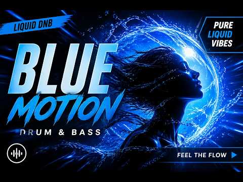 Blue Motion | Liquid Drum & Bass (174 BPM)