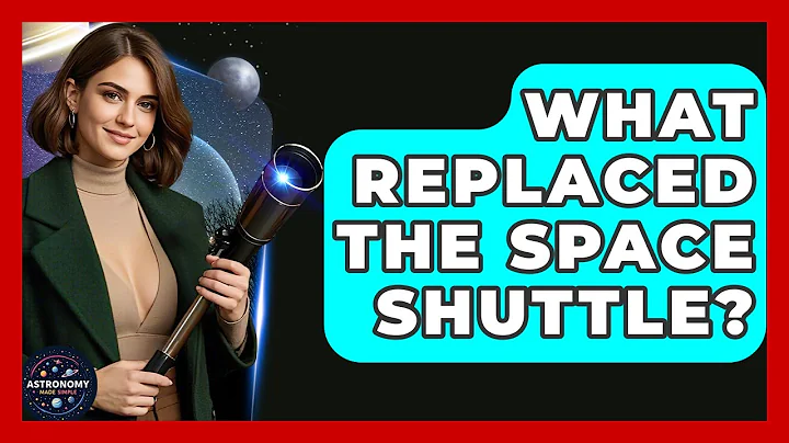 What Replaced The Space Shuttle? - Astronomy Made Simple