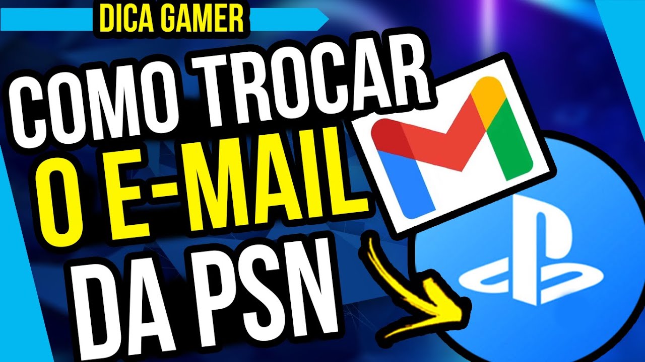 Como trocar o e-mail da sua conta da PSN Tutorial Passo a Passo Completo