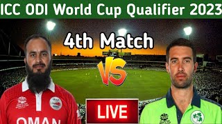 Ireland vs Oman Today Cricket Live Match 2023 || ICC ODI Cricket World Cup Qualifier 2023 Live Match