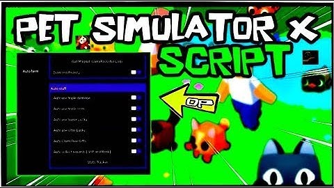 Pet Simulator X Script GUI / Hack | Auto Farm + Get Pets!