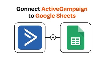 How to Connect ActiveCampaign to Google Sheets - Easy Integration