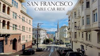 San Francisco Cable Car Ride POV | Fisherman’s Wharf to Union Square | Scenic Powell-Hyde Line | 4K