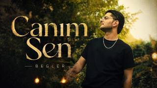 Begler - Canım Sen (Mood)