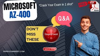 AZ-400 | Important Exam Questions | Microsoft Azure DevOps Solutions | Exam Cram | 100% Pass | PDF