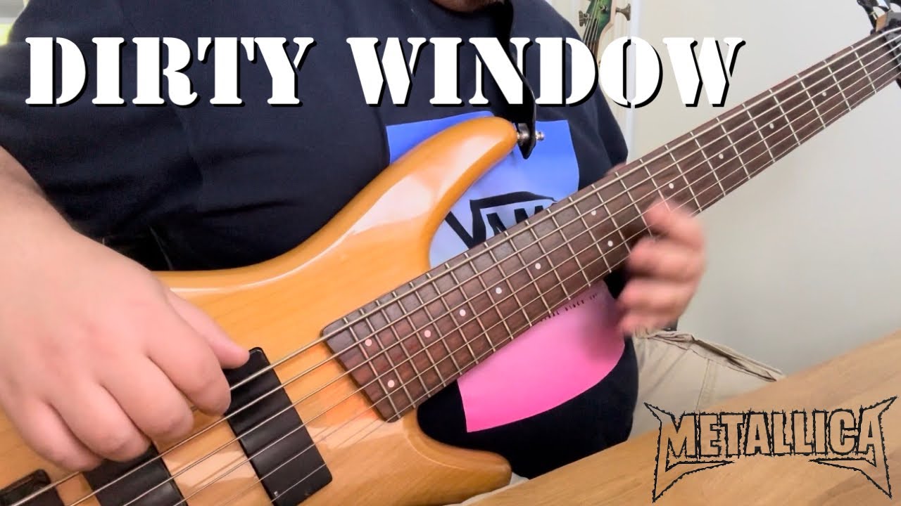 Metallica: Dirty Window (Bass Cover)