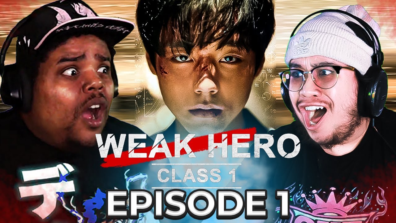 Weak Hero Class 1 Episode 1 GROUP REACTION | First Time Watching