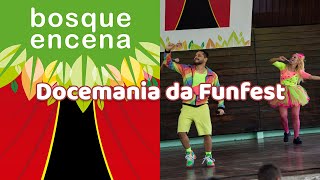 Bosque Encena - 20/11/22 - Docemania da Funfest