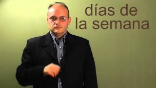 DÍAS DE LA SEMANA- LENGUA DE SIGNOS ESPAÑOLA 'LSE'